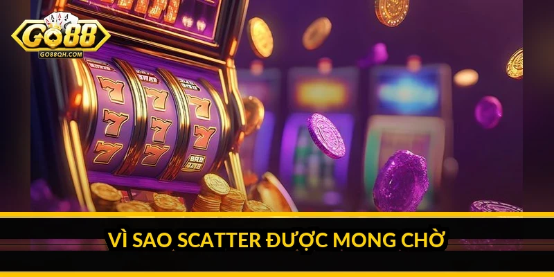 Biểu tượng Scatter trong nổ hũ: vai trò và cách hoạt động Vì sao Scatter được mong chờ