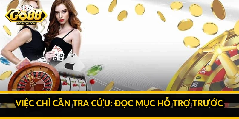 Liên Hệ Go88: Chọn Đúng Kênh Hỗ Trợ Cho Từng Vấn Đề Việc chỉ cần tra cứu: đọc mục hỗ trợ trước