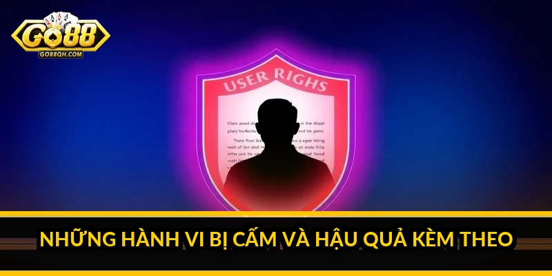 Những Hành Vi Bị Cấm Và Hậu Quả Kèm Theo